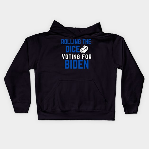 Rolling the Dice Voting for Biden Funny Bunco Kids Hoodie by MalibuSun